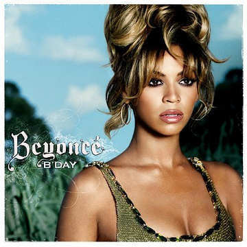 B'Day This album became a thundering declaration of Beyonce's superiority