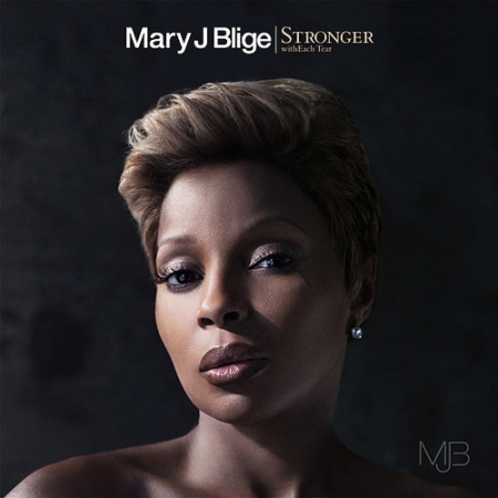 mary j blige album. Mary J Blige “Stronger” Album