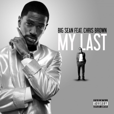 big sean my last video. Big Sean “My Last” Ft Chris